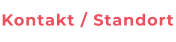 Kontakt / Standort
